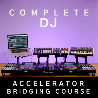 Complete DJ Accelerator Bridging Course