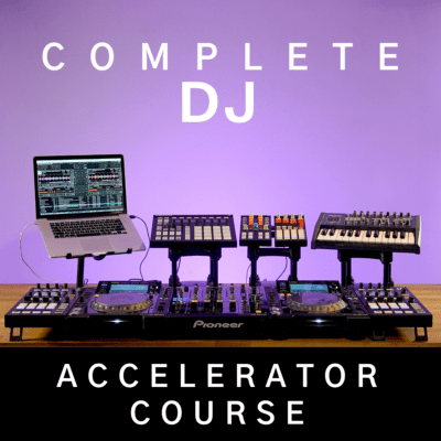 Complete DJ Accelerator Course
