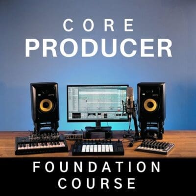 Core Producer Foundation Course