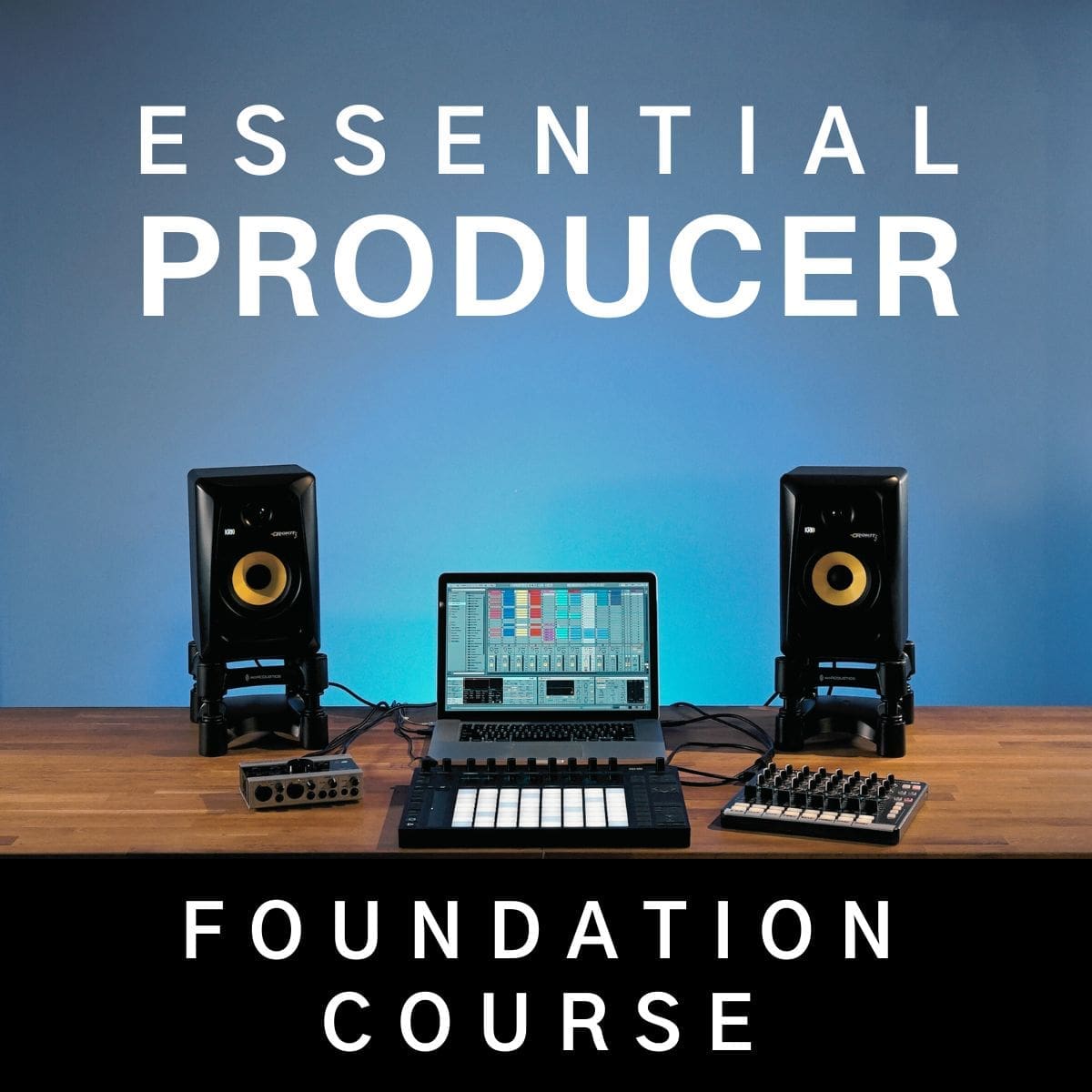 Essential Producer Foundation Course